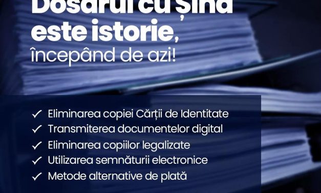 Dosarul cu șină este istorie! Intrarea în vigoare a legii pentru digitalizare și debiroctatizare